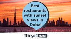 Best restaurants with sunset views in Dubai