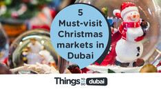 5 must-visit Christmas markets in Dubai