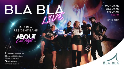 Bla Bla Live in The Tent - Bla Bla Dubai event at Bla Bla Dubai