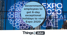 Dubai government employees to get 6-day exceptional holidays to visit Expo 2020