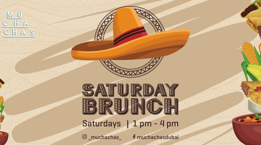 Mexican Saturday Brunch - Muchachas event at Muchachas Mexican Cantina Dubai