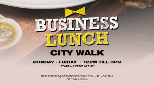 Business Lunch - Weslodge City Walk event at Weslodge Saloon Dubai
