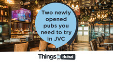 Two newly opened pubs you need to try in JVC