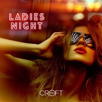 Ladies Night The Croft Picture