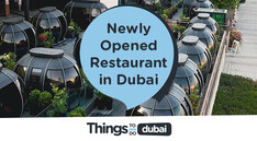 Newly Opened Restaurants in Dubai