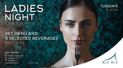 Ladies Night at The Restaurant - Bla Bla Dubai event at Bla Bla Dubai