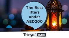 The Best Iftars under AED200 in dubai