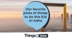 Our favorite picks of things to do this Eid Al Adha