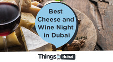 Best Cheese and Wine Night in Dubai