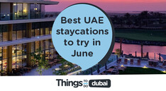 Best UAE staycations to try in June